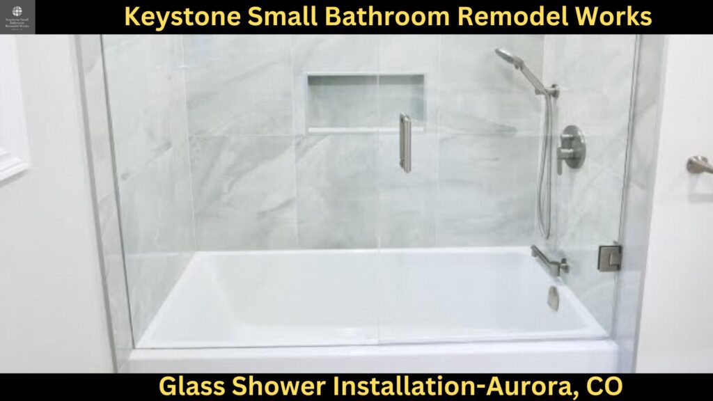 Glass Shower Installation in Aurora, CO